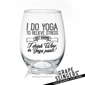 I Do Yoga | 17oz Wine Glass